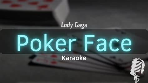 Poker face do karaoke com o vocal de apoio